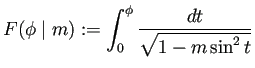 $\displaystyle F(\phi\mid m):=\int_{0}^{\phi}\dfrac{\D t}{\sqrt{1-m\sin^2t}}
$