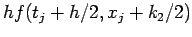 $\displaystyle h f(t_j+h/2,x_j+k_2/2)$