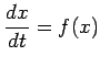 $\displaystyle \frac{dx}{dt}=f(x)$