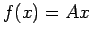 $ f(x)=Ax$