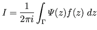 $\displaystyle I=\frac{1}{2\pi i}\int_\Gamma \varPsi(z)f(z)\;\Dz$