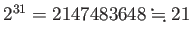 $ 2^{31}=2147483648\kinji21$