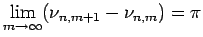 $\displaystyle \lim_{m\to\infty}(\nu_{n,m+1}-\nu_{n,m})=\pi
$