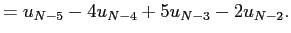 $\displaystyle =u_{N-5}-4u_{N-4}+5u_{N-3}-2u_{N-2}.$