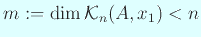 $ m:=\dim{\cal K}_n(A,x_1)<n$