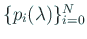 $ \{p_i(\lambda)\}_{i=0}^N$