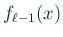 $\displaystyle f_{\ell-1}(x)$