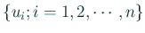 $ \{u_i; i=1,2,\cdots,n\}$