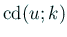 $ \mathrm{cd}(u;k)$