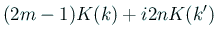 $\displaystyle (2m-1)K(k)+i2 nK(k')$