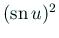 $ (\sn u)^2$