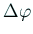 $ \Delta\varphi$