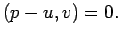 $\displaystyle (p-u,v)=0.
$