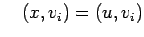 $\displaystyle \quad
(x,v_i)=(u,v_i)$