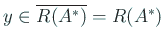 $ y\in \overline{R(A^\ast)}=
R(A^\ast)$