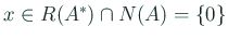 $ x\in R(A^\ast)\cap N(A)=\{0\}$