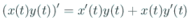 $\displaystyle \left(x(t)y(t)\right)'=x'(t)y(t)+x(t)y'(t)
$