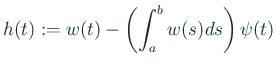 $\displaystyle h(t):=w(t)-\left(\int_a^b w(s)\D s\right)\psi(t)$