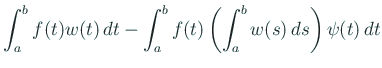 $\displaystyle \int_a^b f(t)w(t)\,\D t
-\int_a^b f(t)\left(\int_a^b w(s)\,\D s\right)\psi(t)\,\D t$