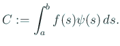 $\displaystyle C:=\int_a^b f(s)\psi(s)\,\D s.
$