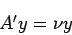 \begin{displaymath}
A' y=\nu y
\end{displaymath}