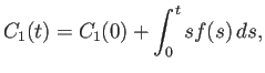 $\displaystyle C_1(t)=C_1(0)+\int_0^t s f(s) \D s,$