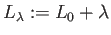 $ L_\lambda:=L_0+\lambda$