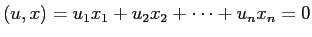 $ (u,x)=u_1x_1+u_2 x_2+\cdots+u_n x_n=0$