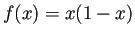 $ f(x)=x(1-x)$