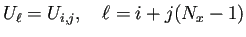 $\displaystyle U_\ell=U_{i,j},\quad \ell= i+j(N_x-1)$