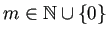 $ m\in\mathbb{N}\cup\{0\}$