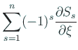 $\displaystyle \sum_{s=1}^n (-1)^s \frac{\rd S_s}{\rd \xi}$