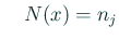 $\displaystyle \quad
N(x)=n_j$