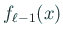 $\displaystyle f_{\ell-1}(x)$