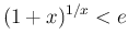 $ (1+x)^{1/x}<e$