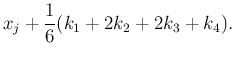 $\displaystyle x_j+\frac{1}{6}(k_1+2k_2+2k_3+k_4).$