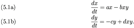 \begin{subequations}% 2022-01-27 12:27の式群
\begin{align}&\dfrac{\D x}{\D t}=a x-b xy\\ &\dfrac{\D y}{\D t}=-cy+dxy. \end{align}\end{subequations}