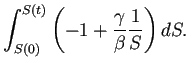 $\displaystyle \int_{S(0)}^{S(t)}\left(-1+\frac{\gamma}{\beta}\frac{1}{S}\right)\D S.
$