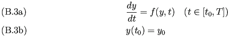 \begin{subequations}% 2023-09-25 00:39の式群
\begin{align}&\frac{\D y}{\D t}=f(y,t)\quad\text{($t\in[t_0,T]$)}\\ &y(t_0)=y_0 \end{align}\end{subequations}