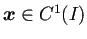 $ \bm{x}
\in C^{1}(I)$