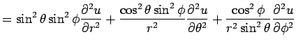 $\displaystyle =\sin^2\theta\sin^2\phi\frac{\rd^2 u}{\rd r^2} +\frac{\cos^2\thet...
...^2 u}{\rd\theta^2} +\frac{\cos^2\phi}{r^2\sin^2\theta}\frac{\rd^2 u}{\rd\phi^2}$