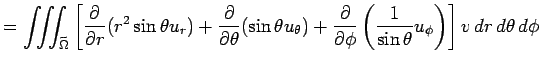 $\displaystyle = \tint_{\widetilde\Omega} \left[ \frac{\rd}{\rd r}(r^2\sin\theta...
...\phi}\left(\frac{1}{\sin\theta}u_\phi\right) \right] v  \D r \D\theta \D\phi$