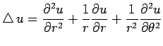 $\displaystyle \Laplacian u=\frac{\rd^2 u}{\rd r^2}+\frac{1}{r}\frac{\rd u}{\rd r}+
\frac{1}{r^2}\frac{\rd^2 u}{\rd \theta^2}
$