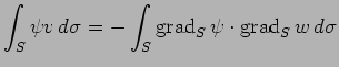 $\displaystyle \int_S \psi v \D\sigma=-\int_S \grad_S\psi\cdot\grad_S w \D\sigma$