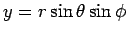 $ y=r\sin\theta\sin\phi$