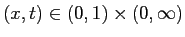 $ (x,t)\in(0,1)\times(0,\infty)$