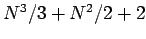 $N^3/3+N^2/2+2$