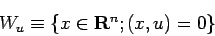 \begin{displaymath}
W_u\equiv\left\{x\in\R^n; (x,u)=0\right\}
\end{displaymath}