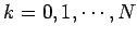 $k=0,1,\cdots,N$