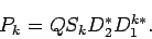 \begin{displaymath}
P_k=Q S_k D_2^\ast D_1^{k\ast}.
\end{displaymath}